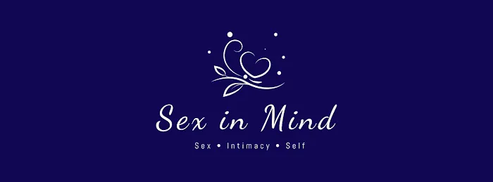 Sex in Mind: A Progressive Approach to Sex, Intimacy & Self 5